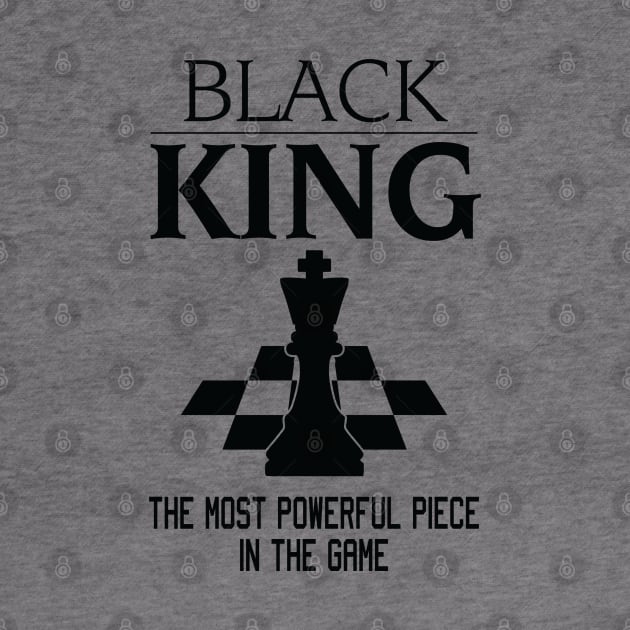 Black King The Most Powerful Piece In The Game, Black History Month, Black Lives Matter, African American History by UrbanLifeApparel